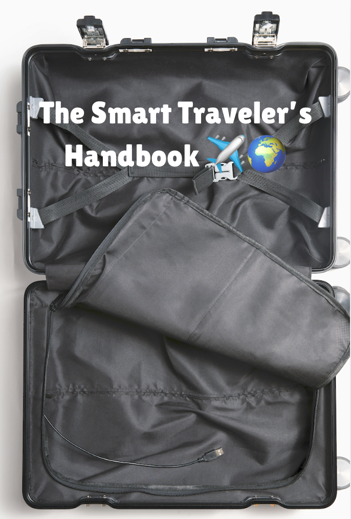 The Smart Traveler’s Handbook