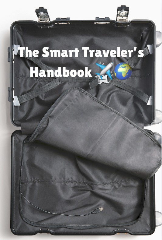 The Smart Traveler’s Handbook